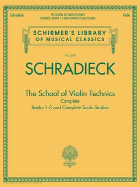 G. Schirmer Inc. Hl50490033 Schradieck The School For Violin Technics Complete Edition Method
