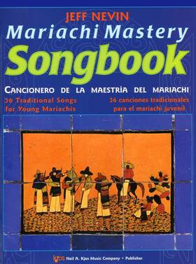 Kjos Music Company 780849735455 128tp - Mariachi Mastery Songbook Bb Trumpets / Trompetas 1 2