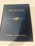 Violin Restoration: Manual For Makers Hans Weisshaar Margaret Shipman. Fixed Price $309.99.