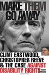 Make Them Go Away: Clint Eastwood, Christopher Reeve & Case Against Disa.... Fixed Price $5.24.