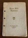 1923 John Friedrich & Bro. Rare Old Violins And Scarce Catalog. Fixed Price $72.00.