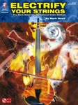 Electrify Your Strings The Mark Wood Improvisational Violin Method. Fixed Price $23.99.