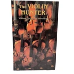 The Violin Hunter By William Alexander Silverman Hardcover 1981. Fixed Price $49.88.
