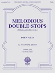 Melodious Double-stops For Violin Complete Edition By Josephine Trott Violi.... Fixed Price $23.80.